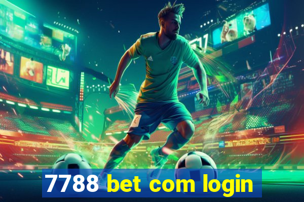 7788 bet com login